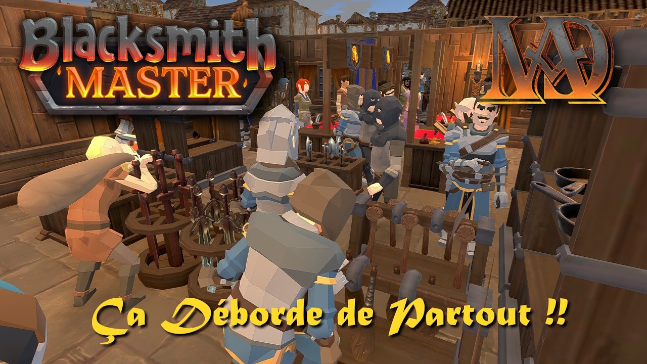Blacksmith Master - ÇA DÉBORDE DE PARTOUT !! #8