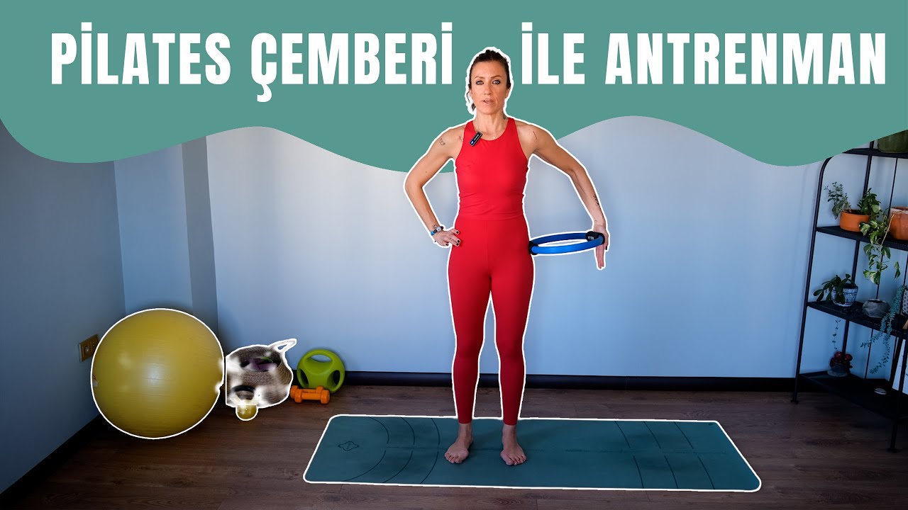 Pilates Çemberi İle Tüm Bedeni Kuvvetlendirme