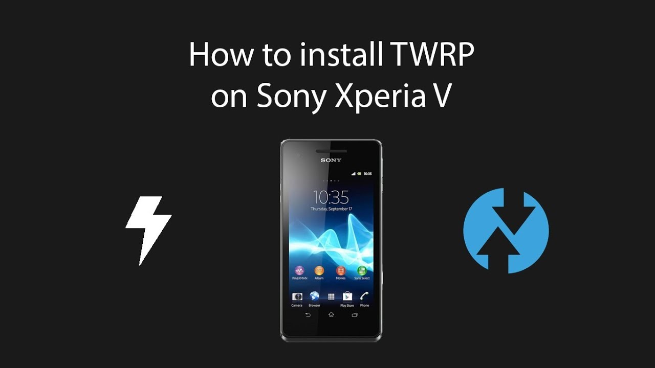How to Install TWRP on Sony Xperia V