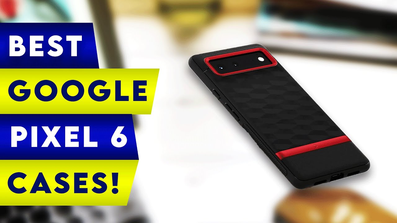 Top 9 Best Pixel 6 Cases! Spigen / Clear / Protective 🔥