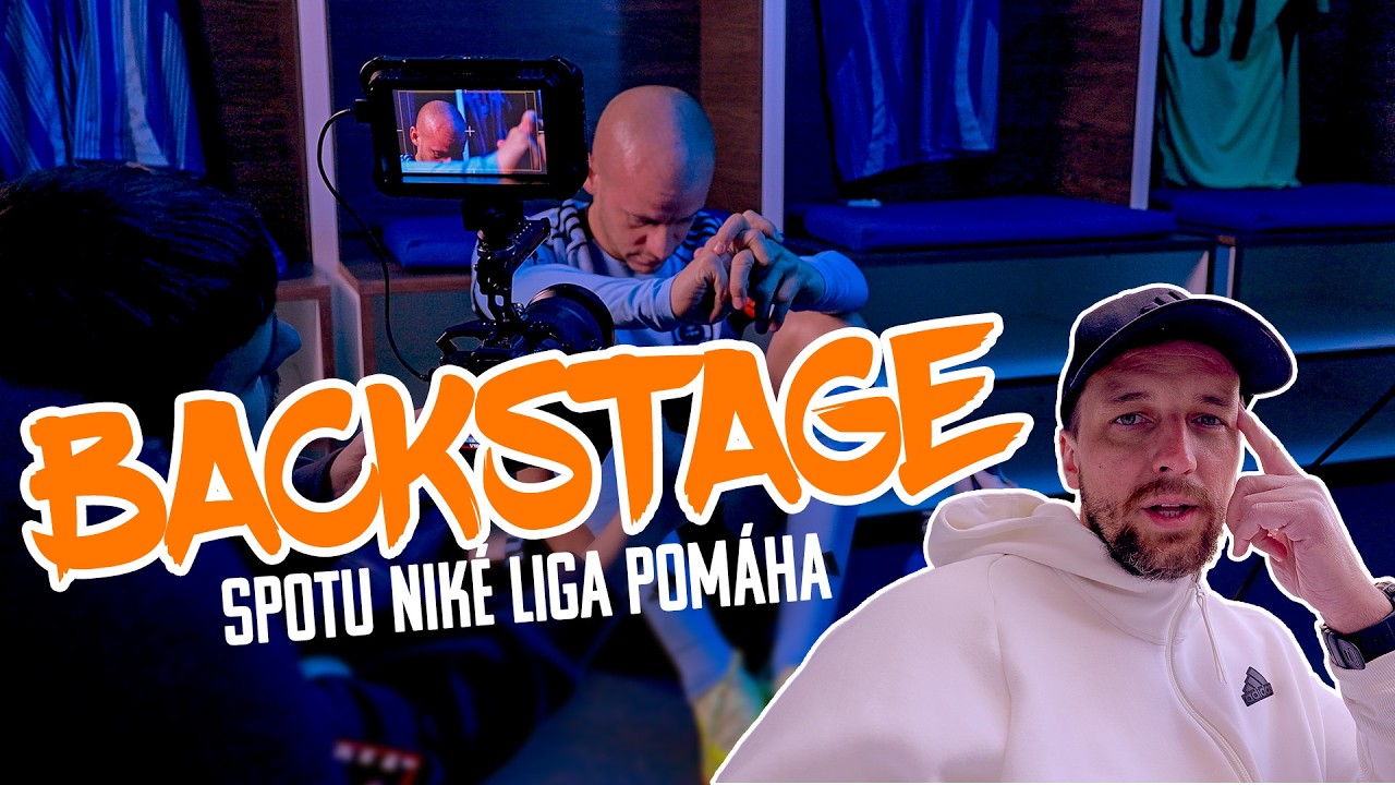 Backstage k spotu Niké liga pomáha s Vladom Weissom 🎥