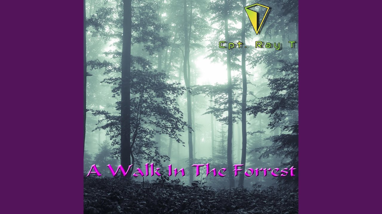 A Walk In The Forrest
