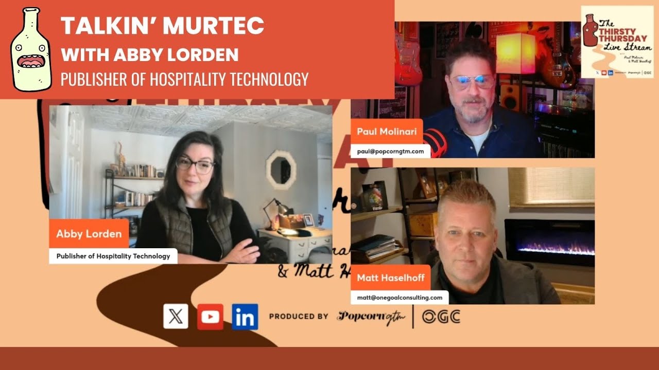 Thirsty Thursday Talkin' MURTEC with Abby Lorden, Publisher of Hospitality Technology