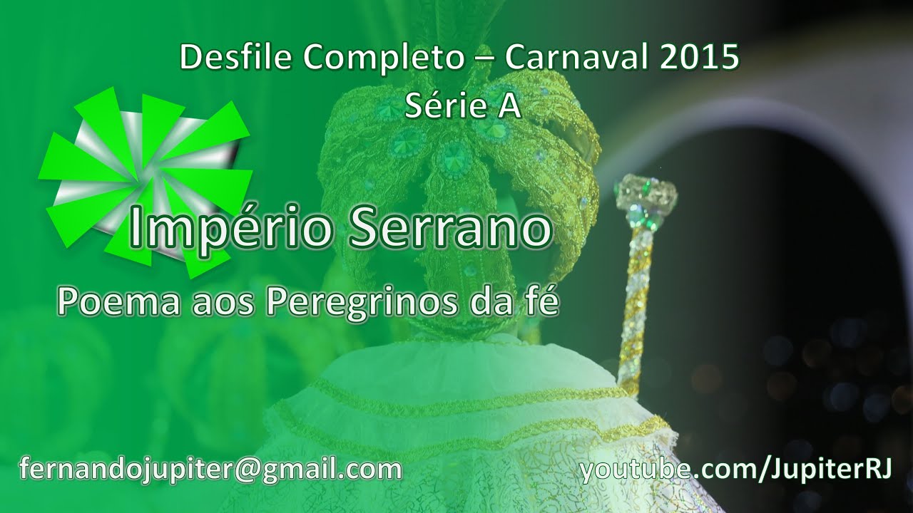 Desfile Completo Carnaval 2015 - Império Serrano