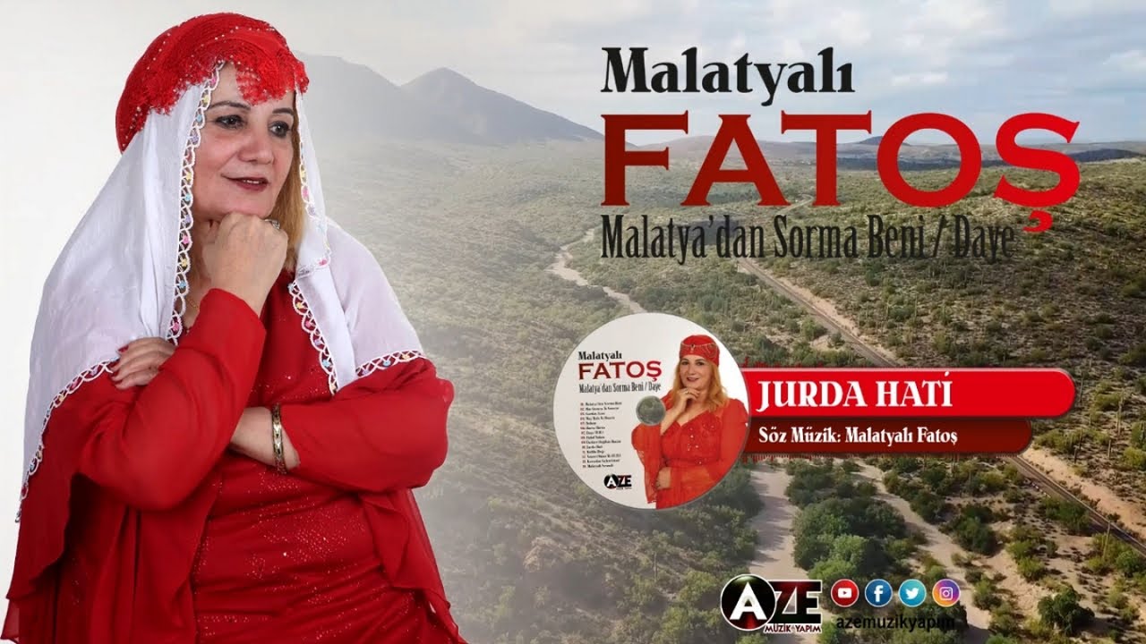 Malatyalı Fatoş - Jurda Hati
