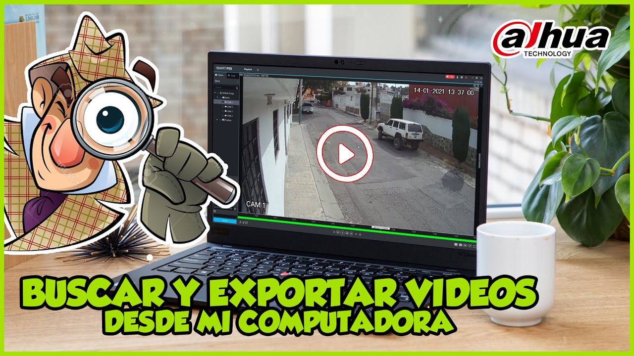 Como buscar y exportar grabaciones de mi DVR Dahua (Parte 1) - Desde mi PC con SmartPSS