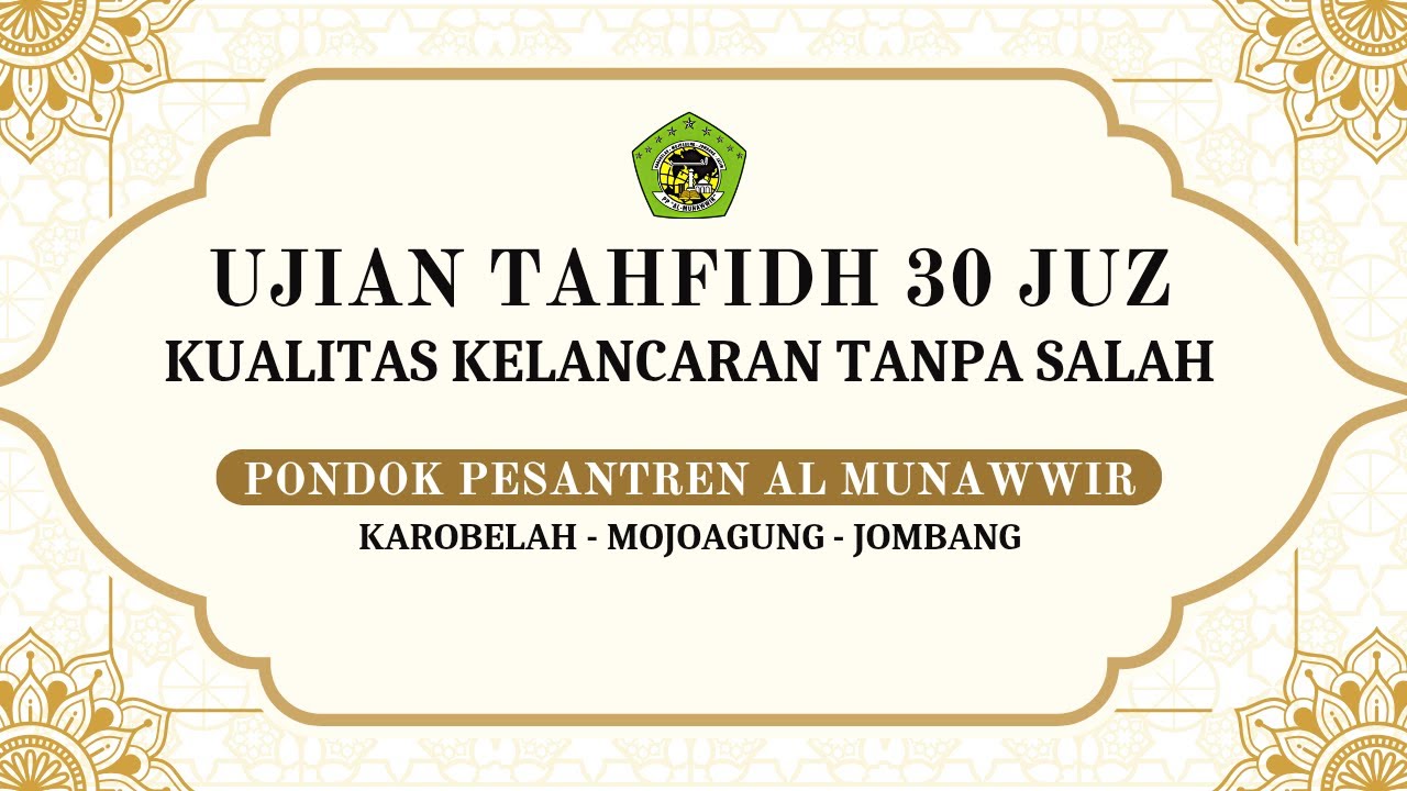 LIVE STREAMING UJIAN TAHFIDH 30 JUZ KUALITAS KELANCARAN TANPA SALAH RISMA KHURUN AINI PP AL MUNAWWIR