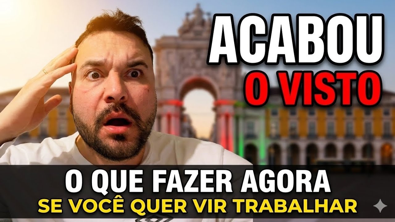 O Visto que Acabou em PORTUGAL : O Que Fazer Agora se Você Quer Vir Trabalhar (2026)