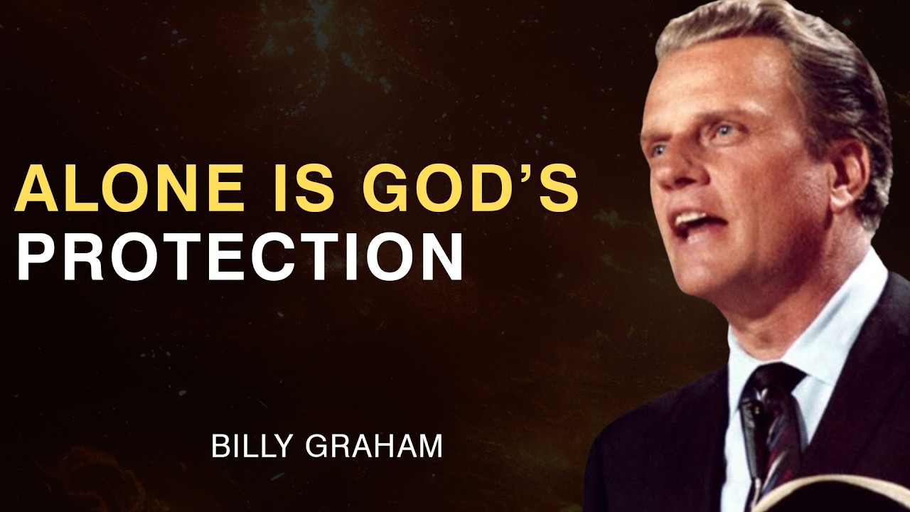 Alone Isn’t a Punishment – It’s God’s Protection for Christians | Billy Graham