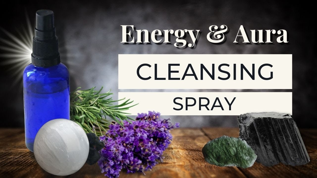 Energy Cleansing and Purification Spray - Easy DIY
