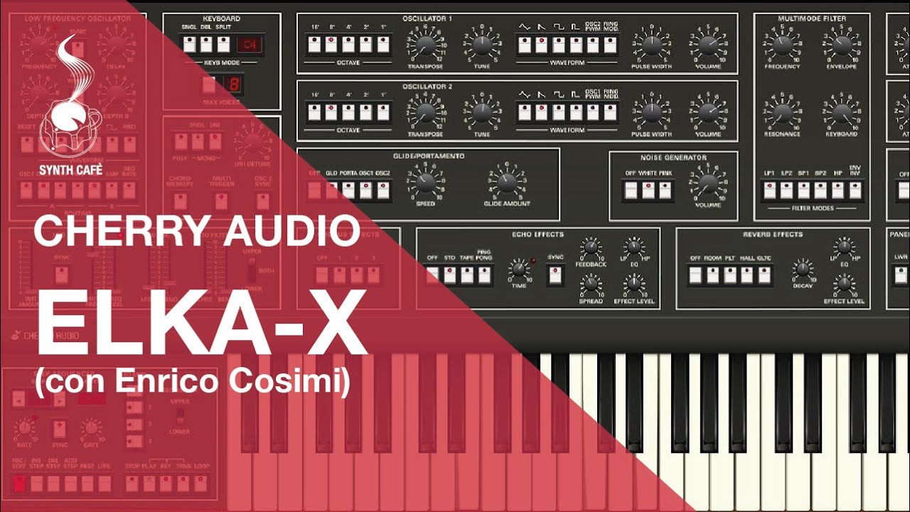 Synth Cafè: Elka-X Cherry Audio