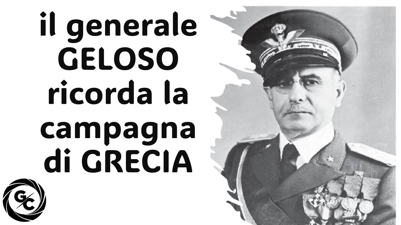 IL GENERALE GELOSO RICORDA LA CAMPAGNA DI GRECIA da «Rivista Militare» del giugno 1950