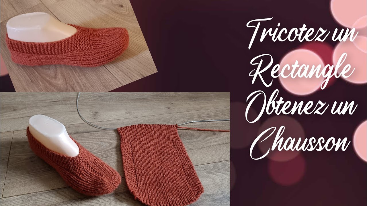 Tuto tricot chaussons facile et rapide à partir d'un rectangle