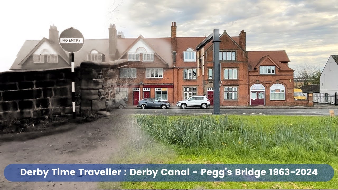 Derby Time Traveller series : Derby Canal - Peggs Bridge over Derby Canal 1963 to 2024 | 4K