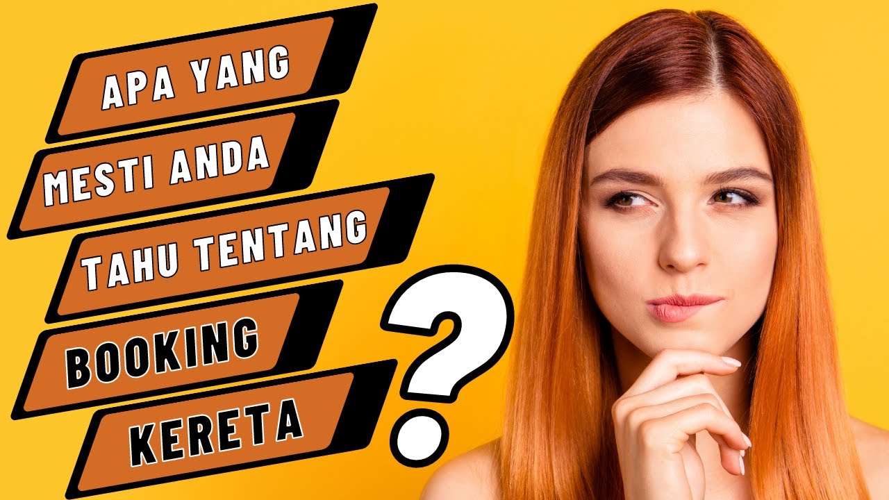 Booking Kereta, Apa yang Mesti Anda Tahu ?