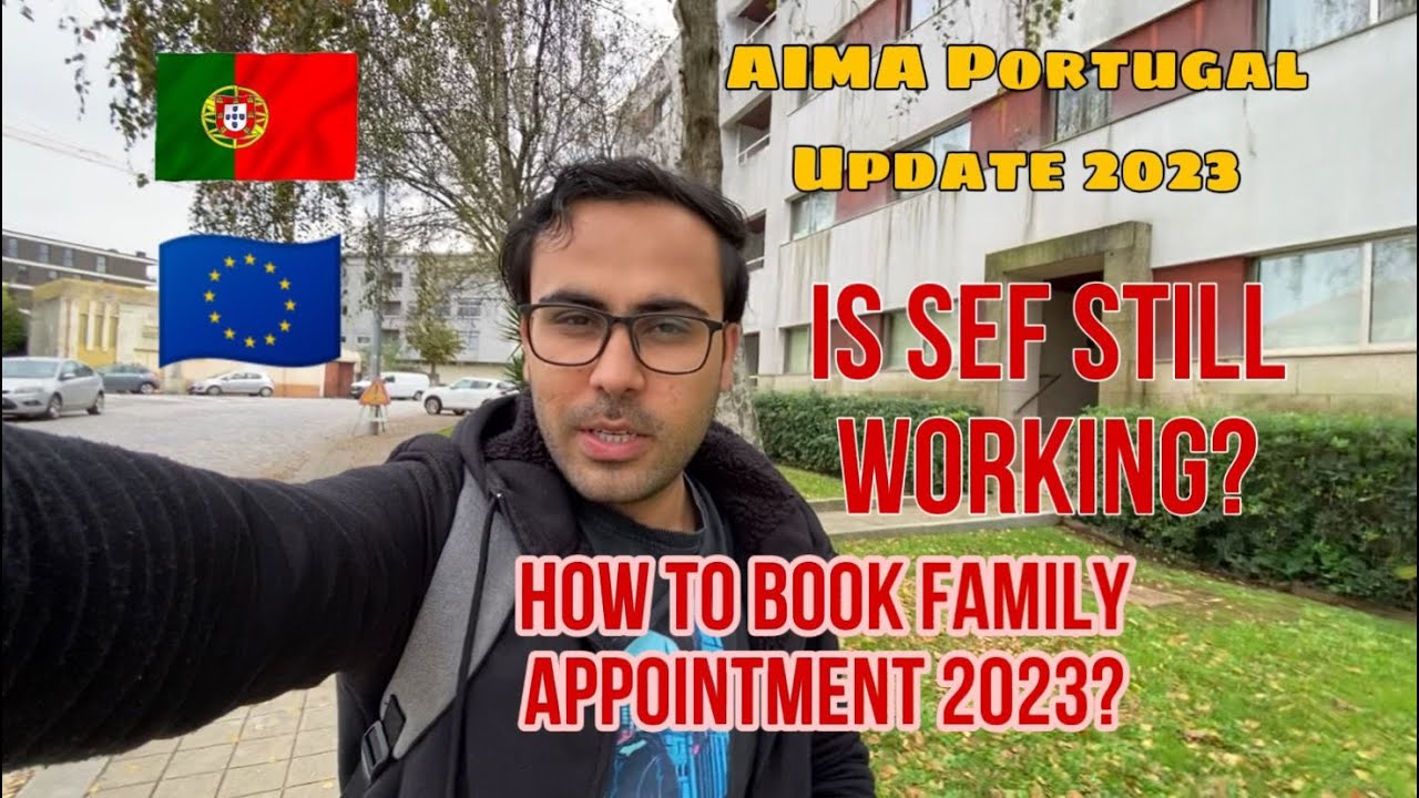 AIMA Portugal | Family Appointment In Portugal | AIMA Update | AIMA Portugal Login | AIMA News