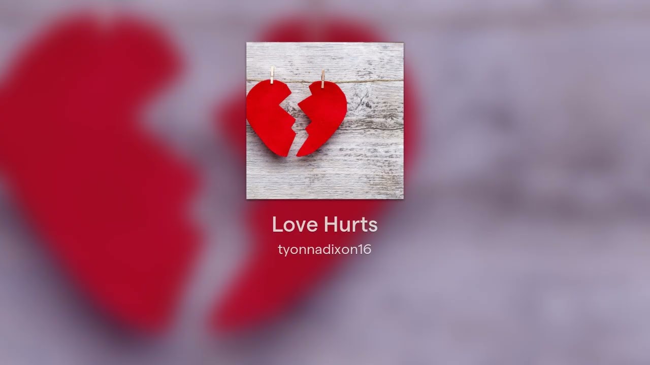 Love Hurts