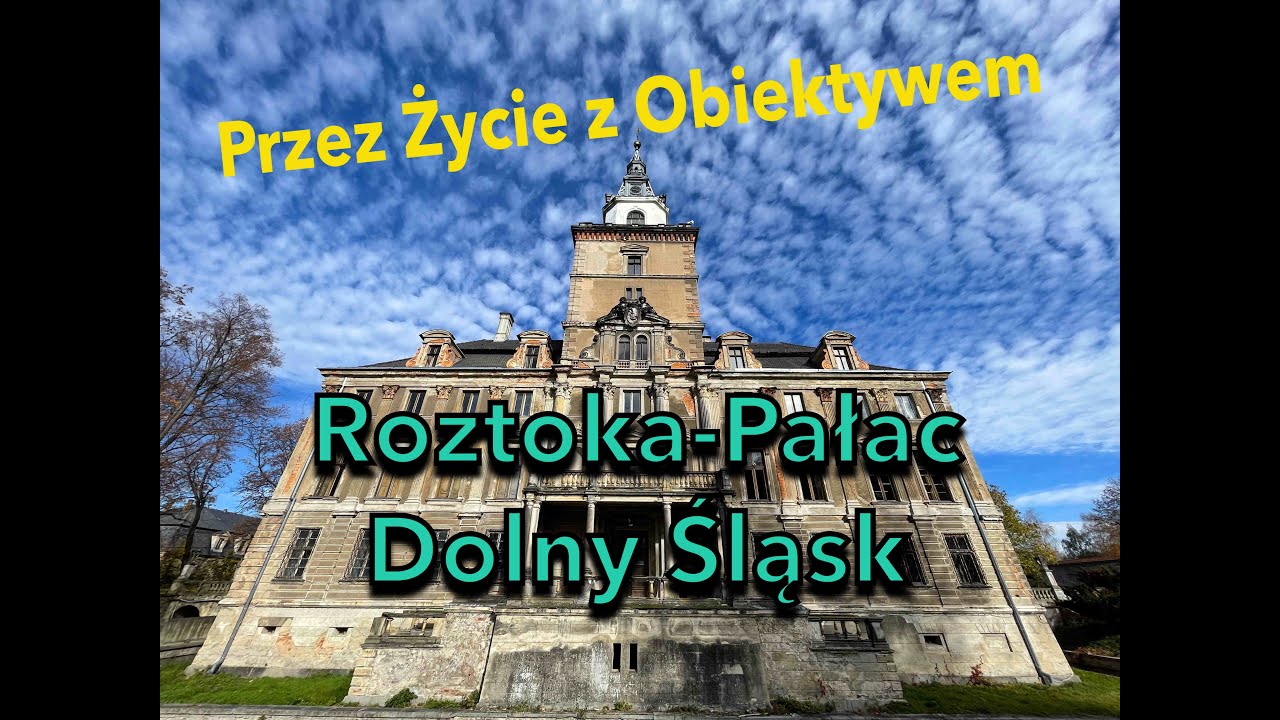 Roztoka - Pałac - Dolny Śląsk