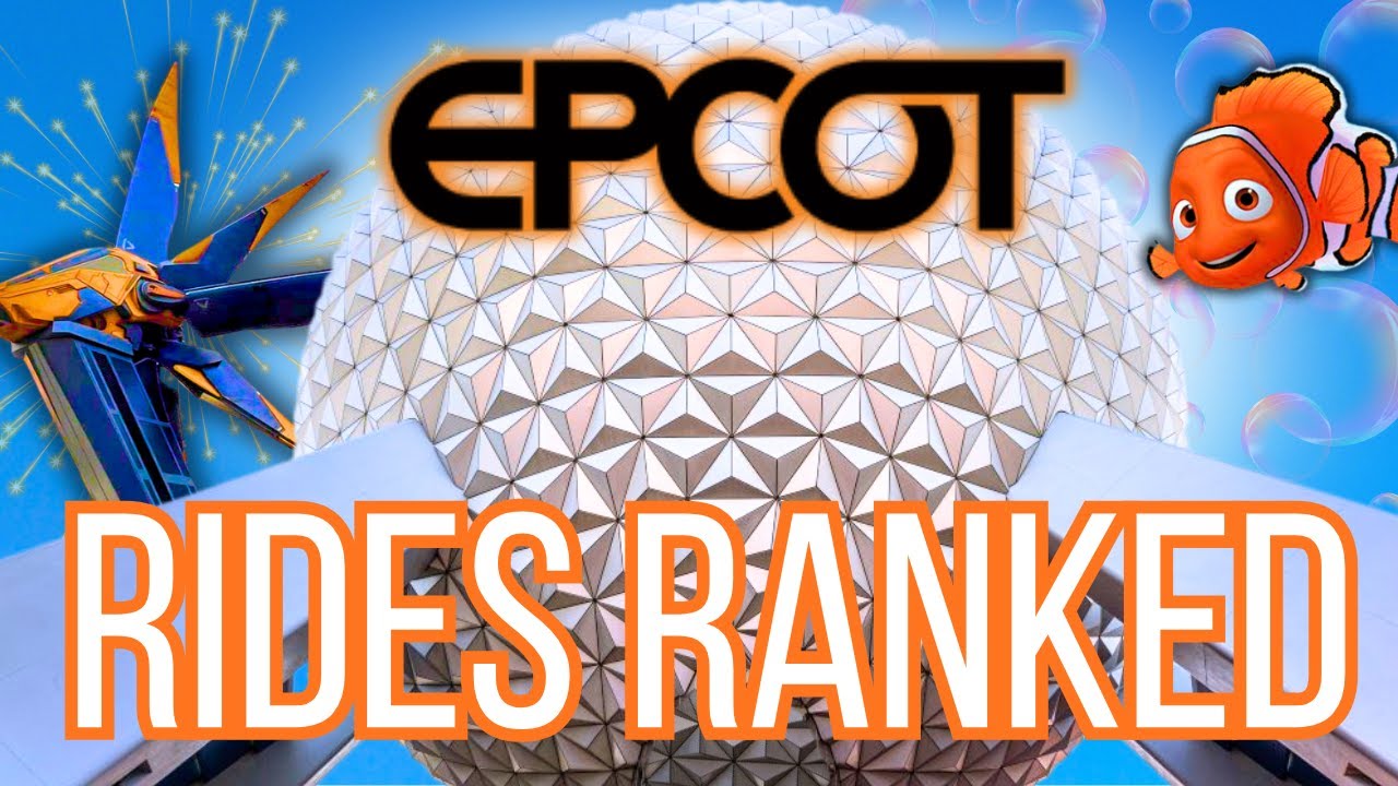 What Are The BEST Rides at EPCOT? | Ranking the Best Rides at EPCOT