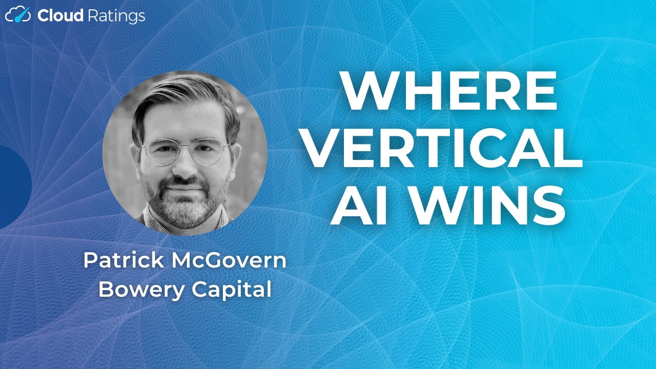 Pat McGovern - Bowery Capital - Where Vertical AI Wins
