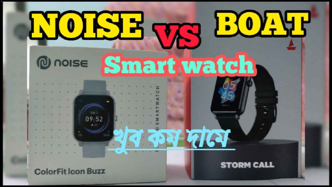 Boat Storm watch Vs Noise Color fit icon buzz /Boat vs Noise Compare