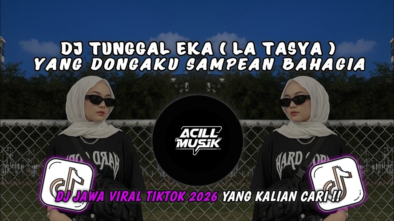DJ TUNGGAL EKA||YANG DONGAKU SAMPEAN BAHAGIA||DJ FULL BASS YANG KALIAN CARI🎶😋