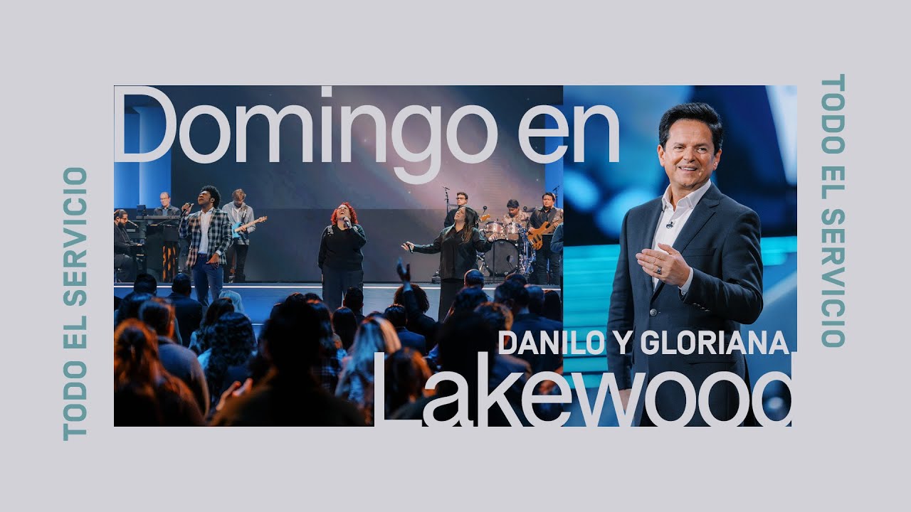 Danilo Montero | Iglesia Lakewood | Domingo, 18 de enero a las 2PM CT