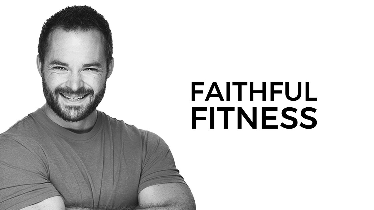 Faithful Fitness (with Alex VanHouten)