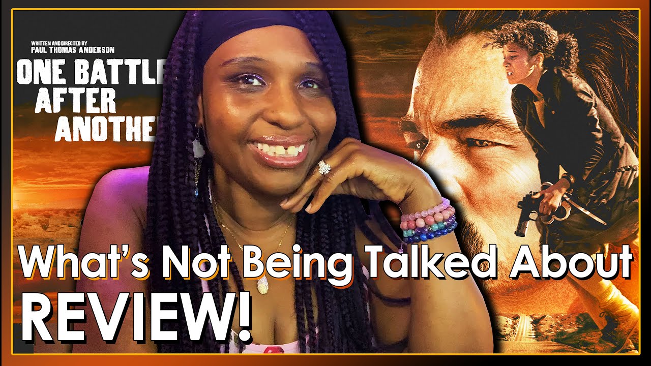 One Battle After Another Movie Review | The Black Girl Fetish