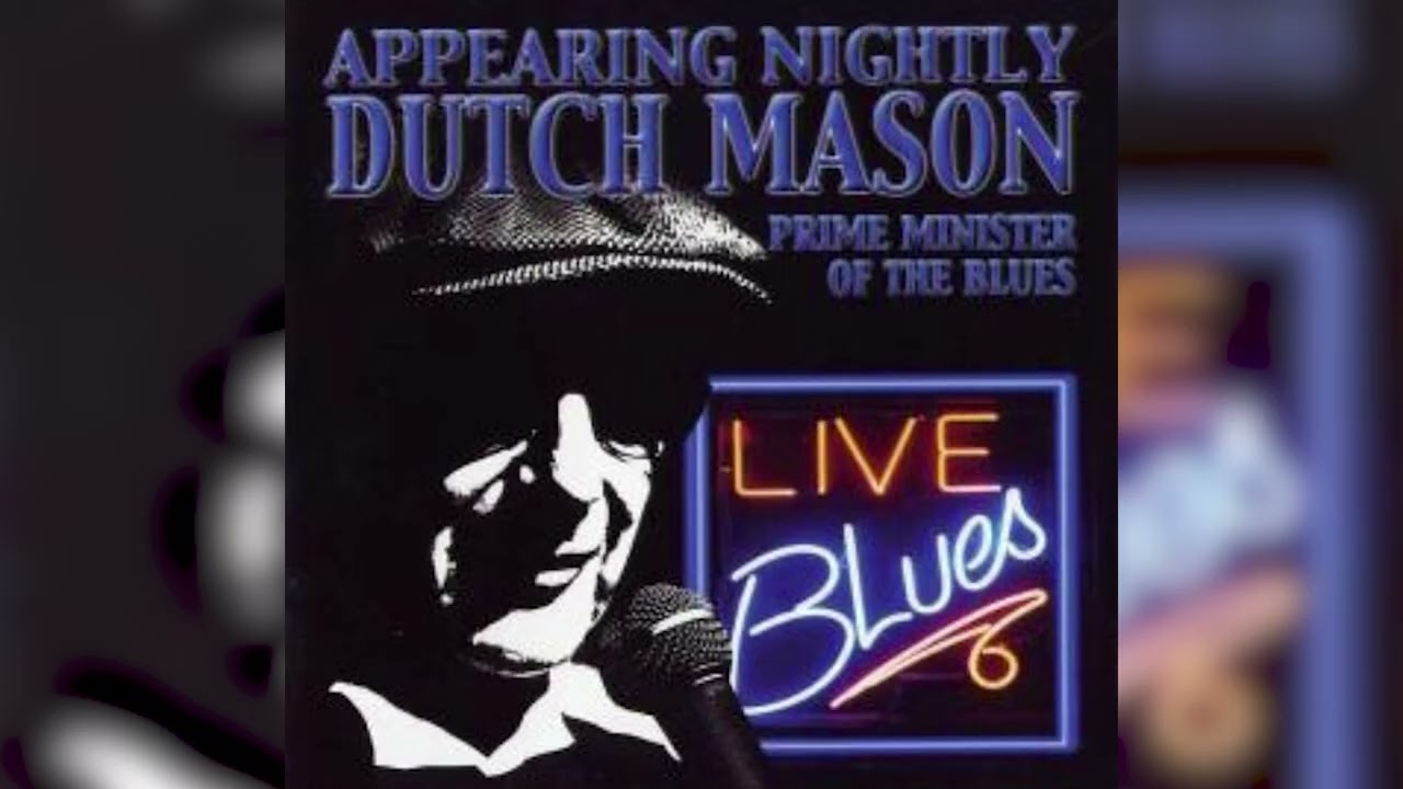 Dutch Mason - Bo Diddley + Go Down Gambling (Appearing Nightly 
