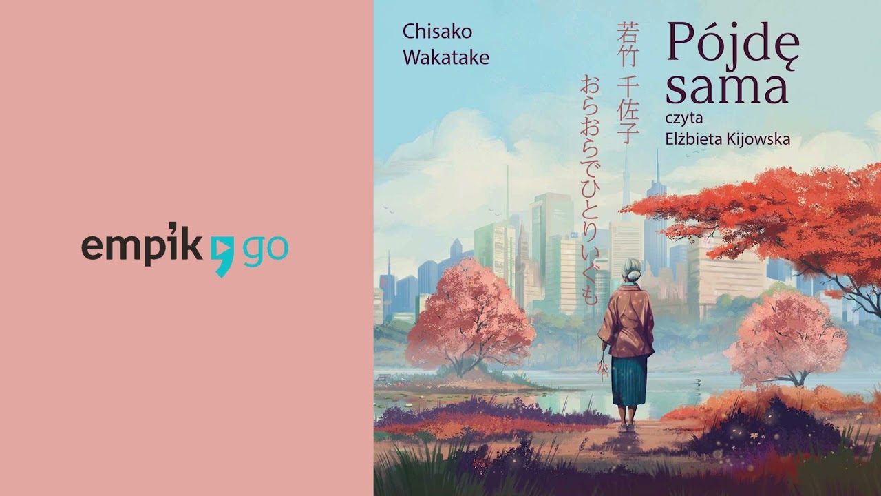 P&oacute;jdę sama, Chisako Wakatake. Audiobook PL