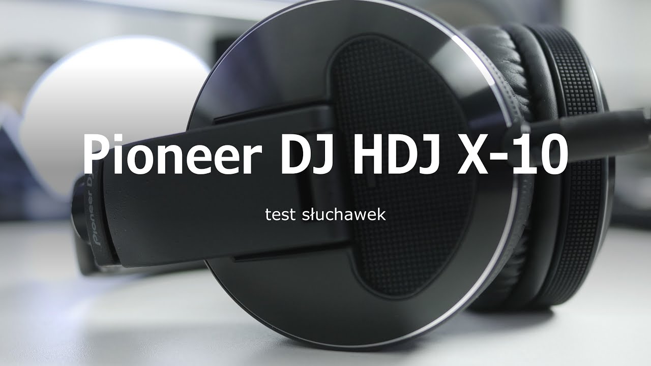 Słuchawki Pioneer DJ HDJ X10 - test