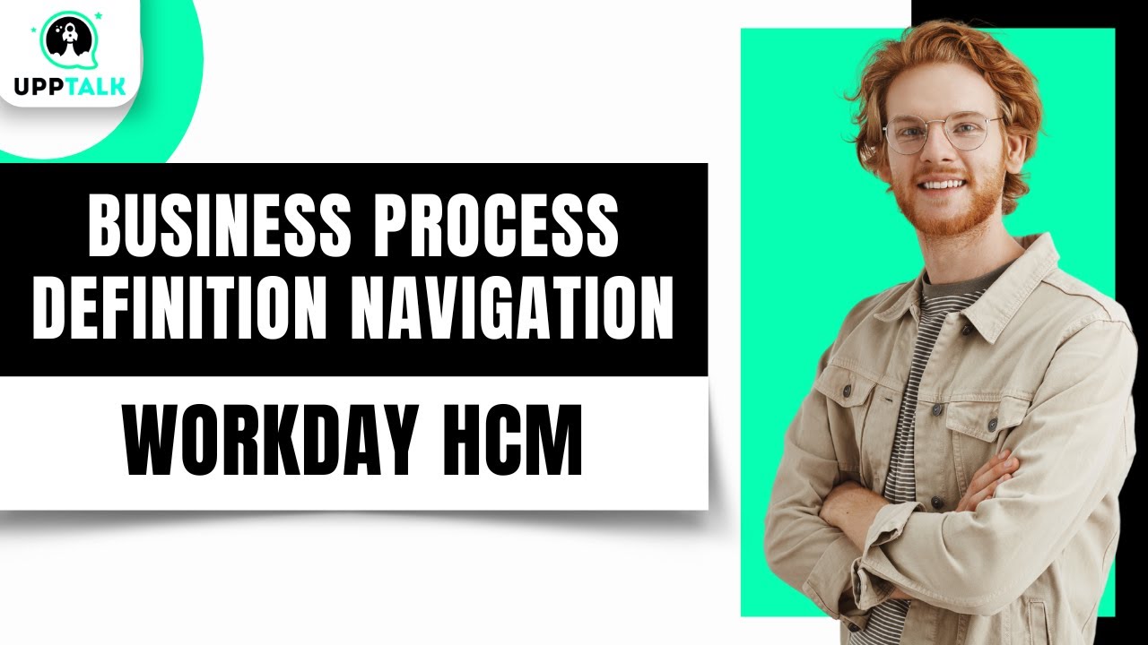 Workday Business Process Definition Navigation | Workday Tutorial For Beginners | Workday | Upptalk