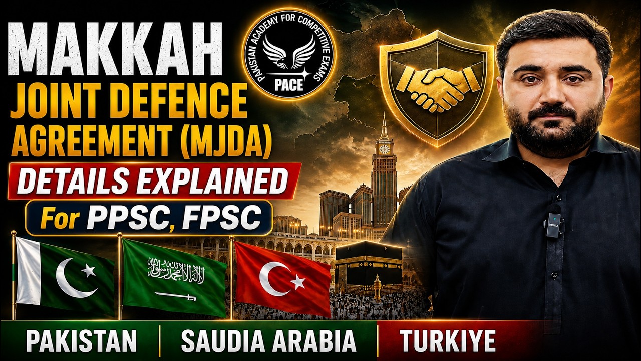 Makkah Joint Defence Agreement Details Explained | PACE GK ACADEMY