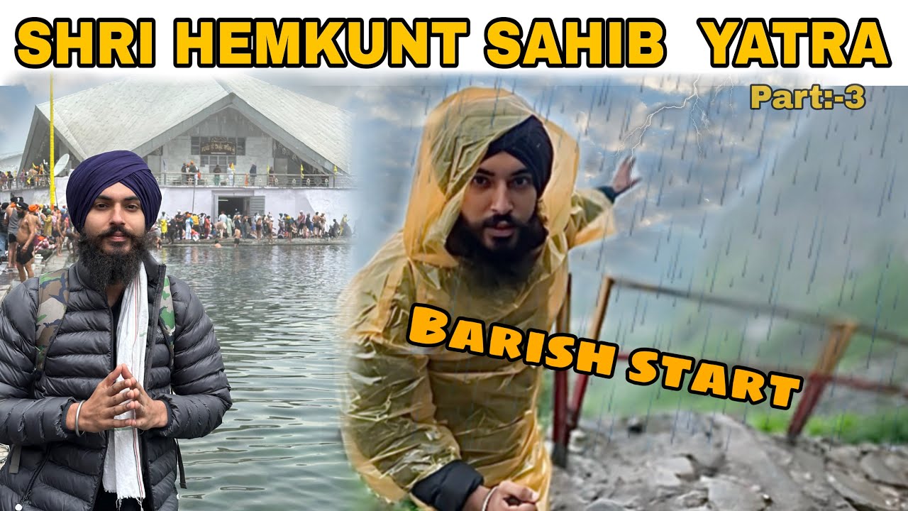 Hemkund Sahib Yatra 2025 | BARISH START | hanjitattooz 