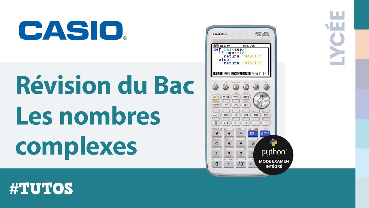 Tutoriel Révision BAC : Les nombres complexes avec la calculatrice CASIO Graph 90+E