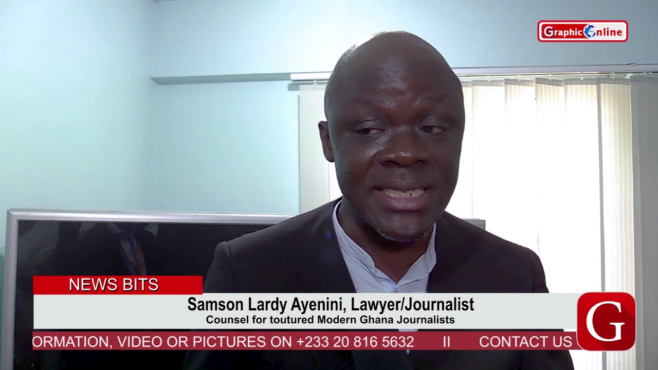 Samson Lardi Ayenini Speaks for tortured Modern Ghana Journalists