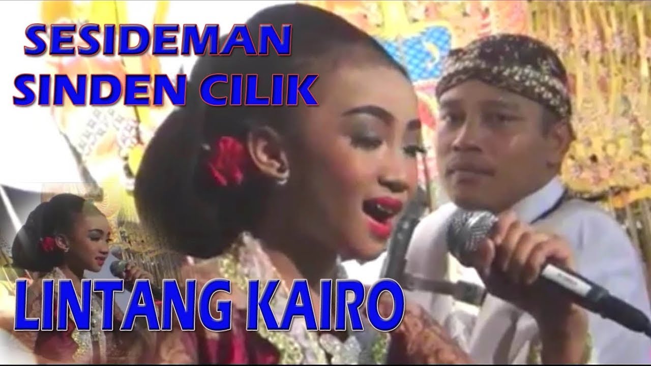 Sinden cilik Lintang Kairo,Sesideman