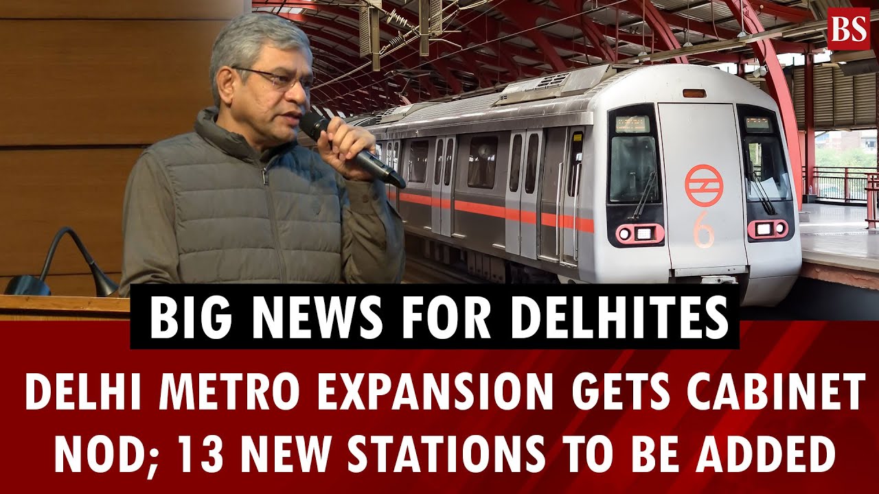 Big news for Delhites: Delhi Metro expansion gets cabinet nod; 13 new stations to be added