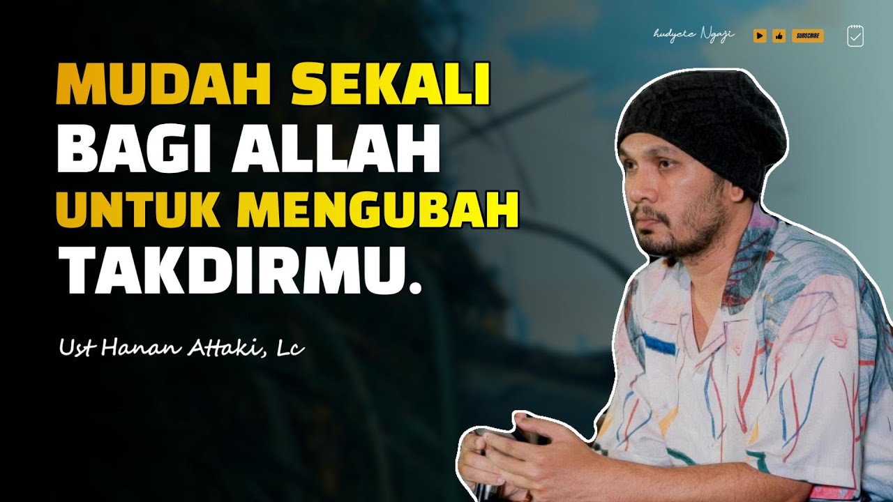 Janji Allah Kepada Orang Yang Berdoa | Ustadz Hanan Attaki