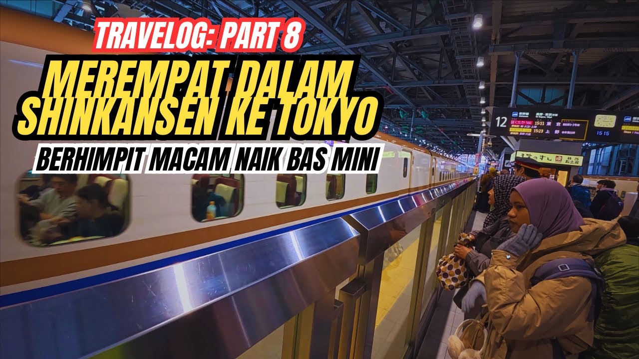 Part 8: Merempat dalam Shinkansen ke Tokyo berhimpit macam naik bas mini #mykhalishjourney 