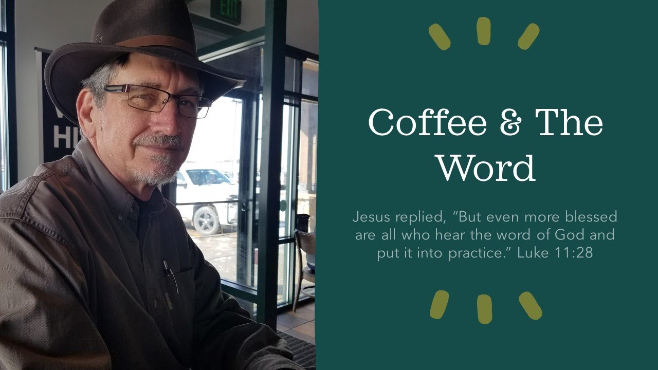COFFEE & THE WORD Returning to the Spring Revelation 21:6