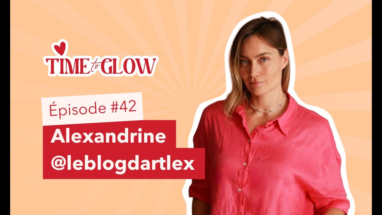 #42 Beauté, créativité et alignement : créer une vie qui nous ressemble avec Alexandrine @Artlex