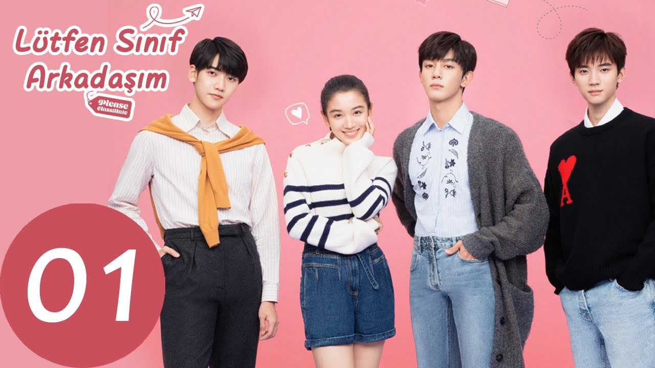Lütfen Sınıf Arkadaşım | 1. Bölüm | Please Classmate | 拜托了班长 |  Xia Zhi Guang, Yan Xu Jia, Dai Lu Wa