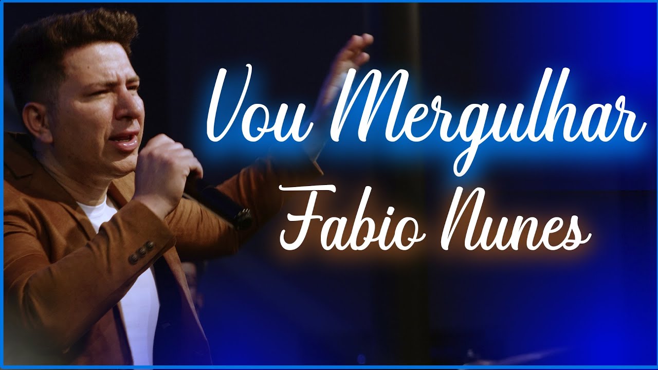 Vou Mergulhar - Fabio Nunes