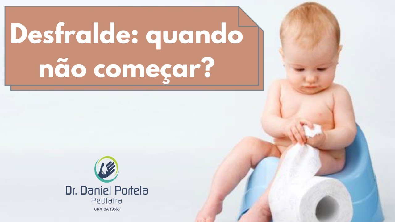 Desfralde: quando não começar ou retardar o processo.