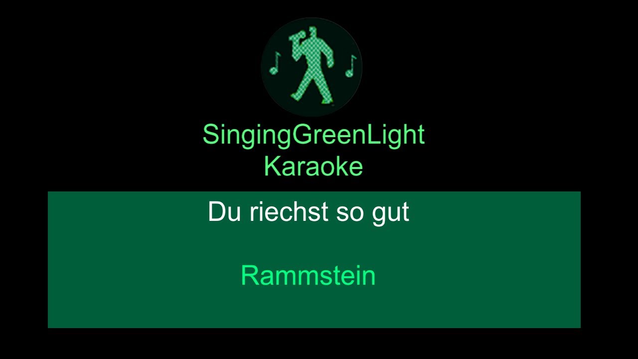 Karaoke | Rammstein - Du riechst so gut | SingingGreenLight