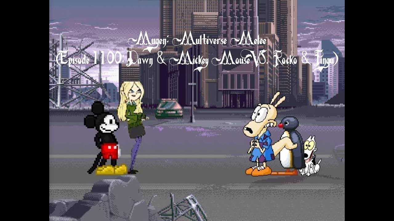 Mugen: Multiverse Melee (Episode 1100: Dawn & Mickey Mouse VS. Rocko Rama & Pingu)