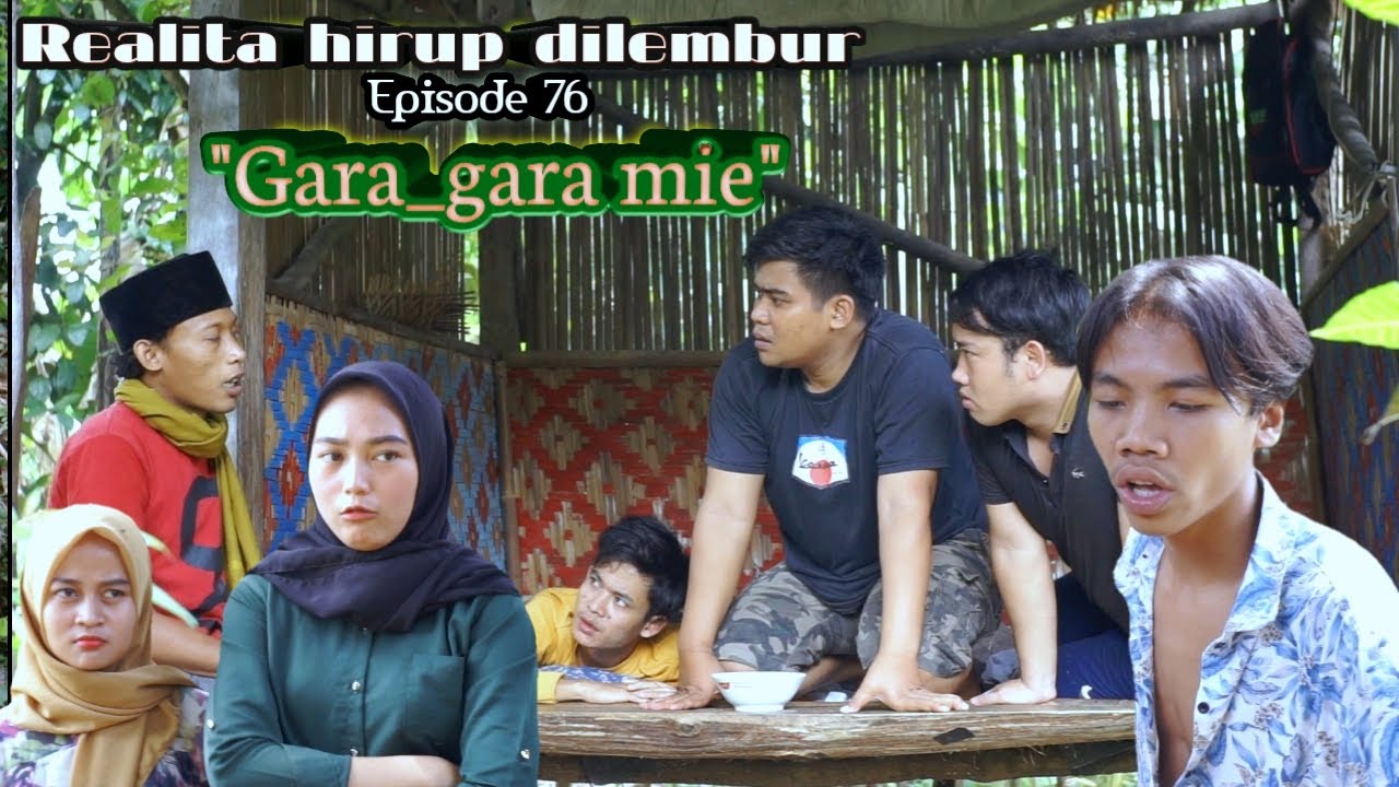 Realita hirup dilembur eps76 || Gara_gara mie