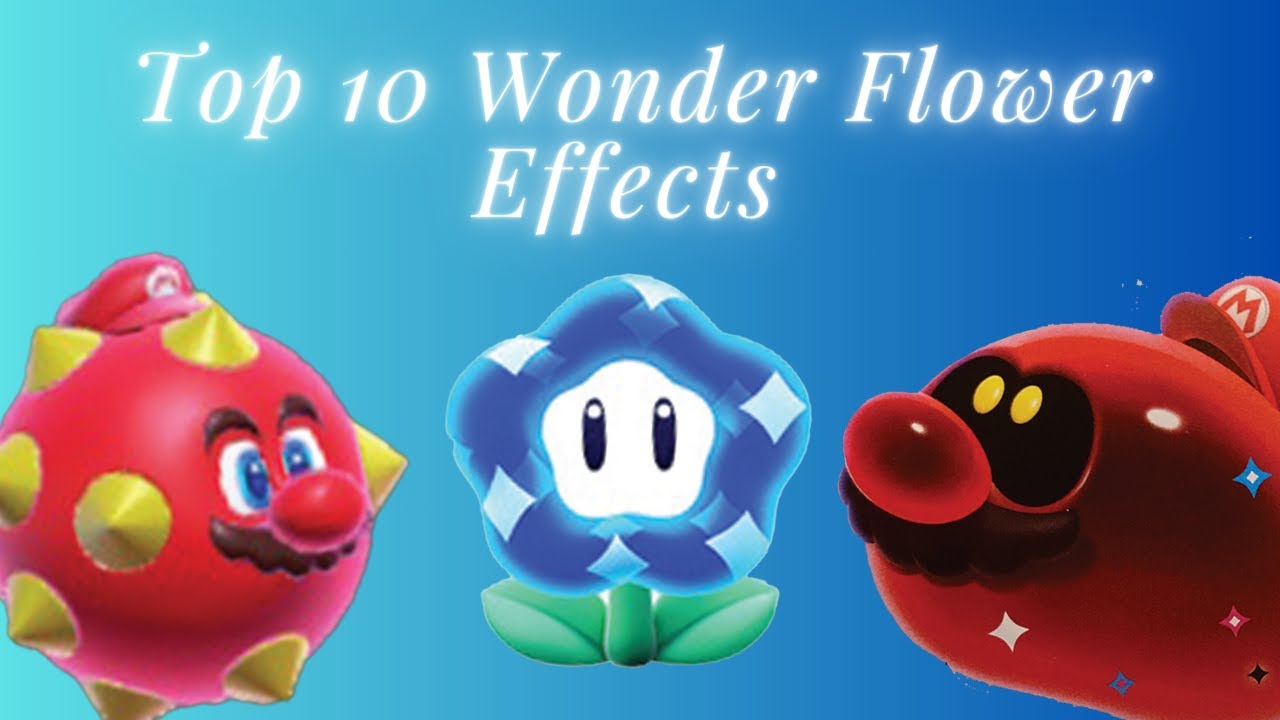 Top 10 Best Wonder Flower Effects in Super Mario Bros Wonder!